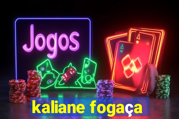 kaliane fogaça